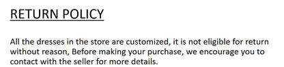 Return policy details for customized dresses, eligibility for return, contact seller for more information.